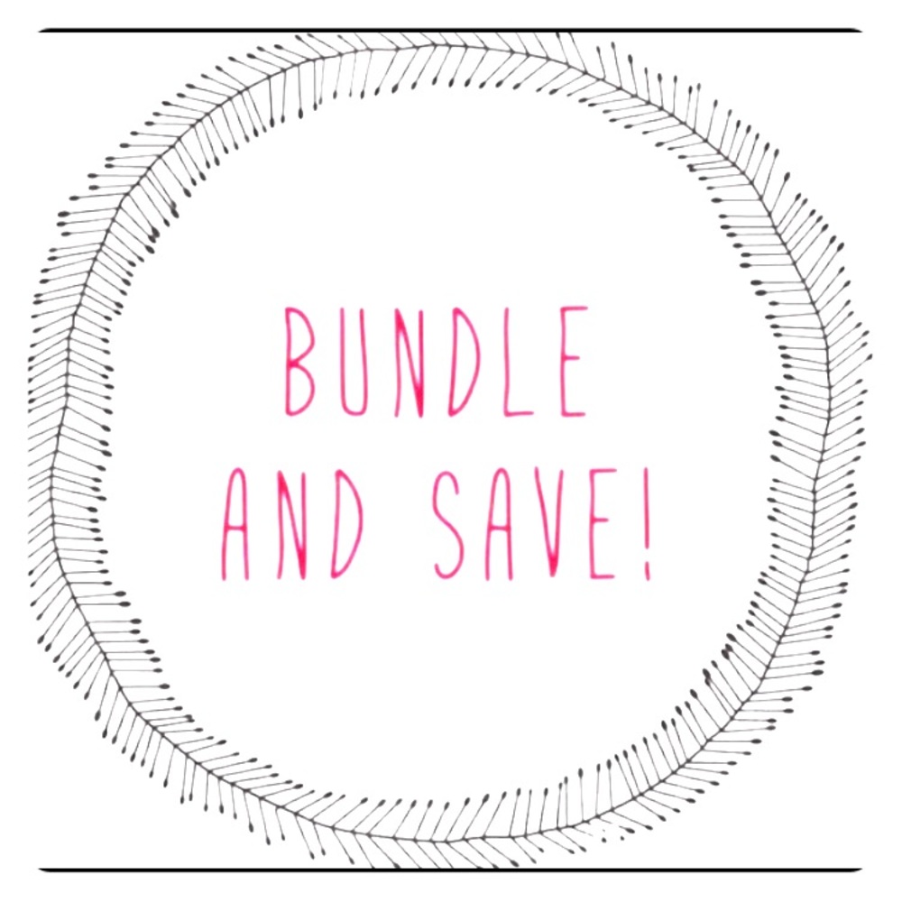 Bundle and SAVE!